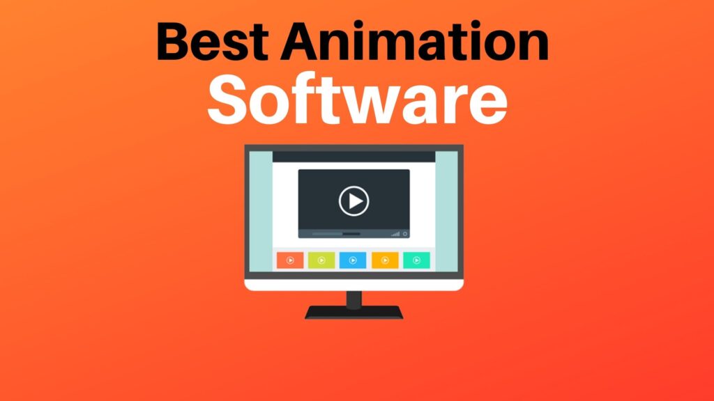 Best Software for Animation in 2021 [Free & Paid]